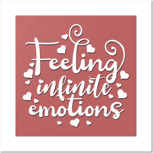 Feeling Infinite Emotions Posters and Art